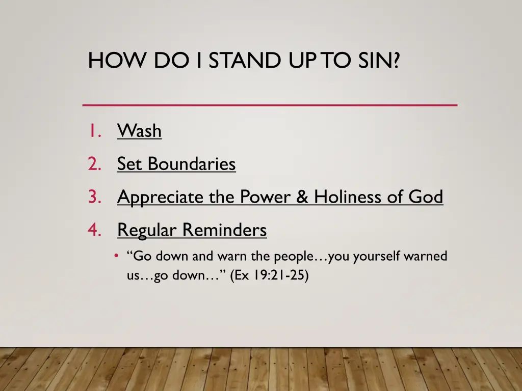 how do i stand up to sin 4