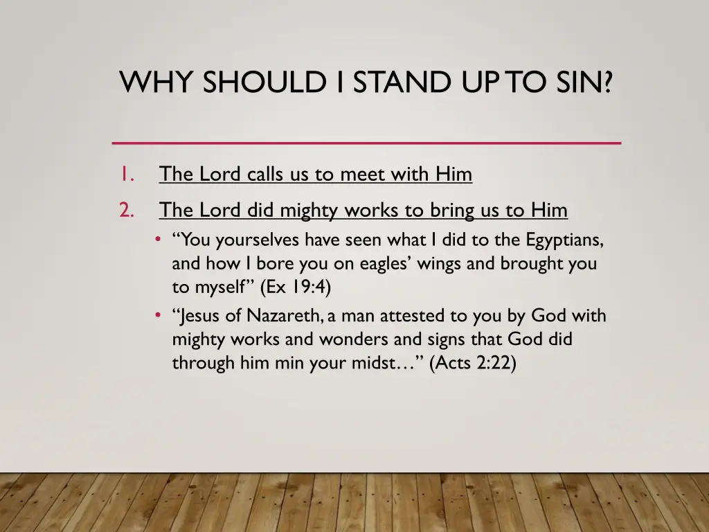 why should i stand up to sin 1