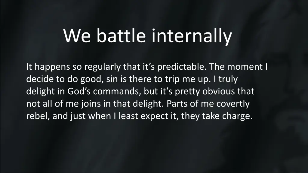 we battle internally 2