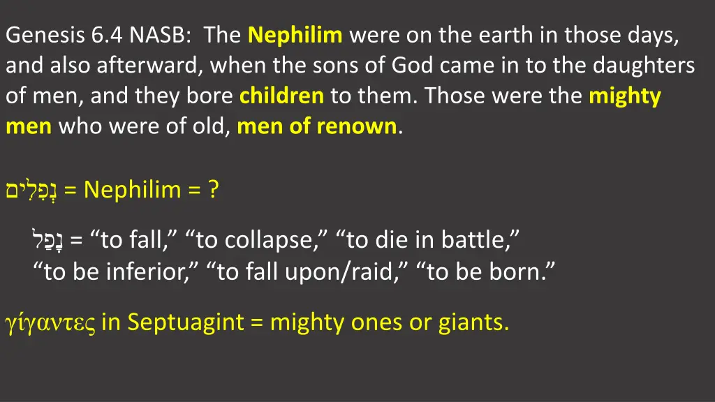 genesis 6 4 nasb the nephilim were on the earth 1