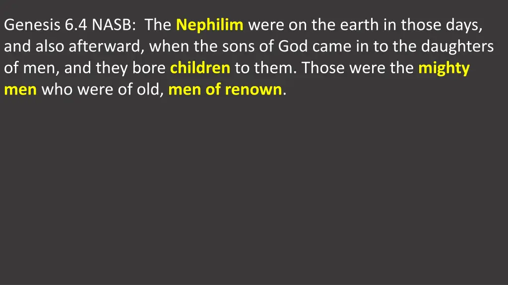 genesis 6 4 nasb the nephilim were on the earth