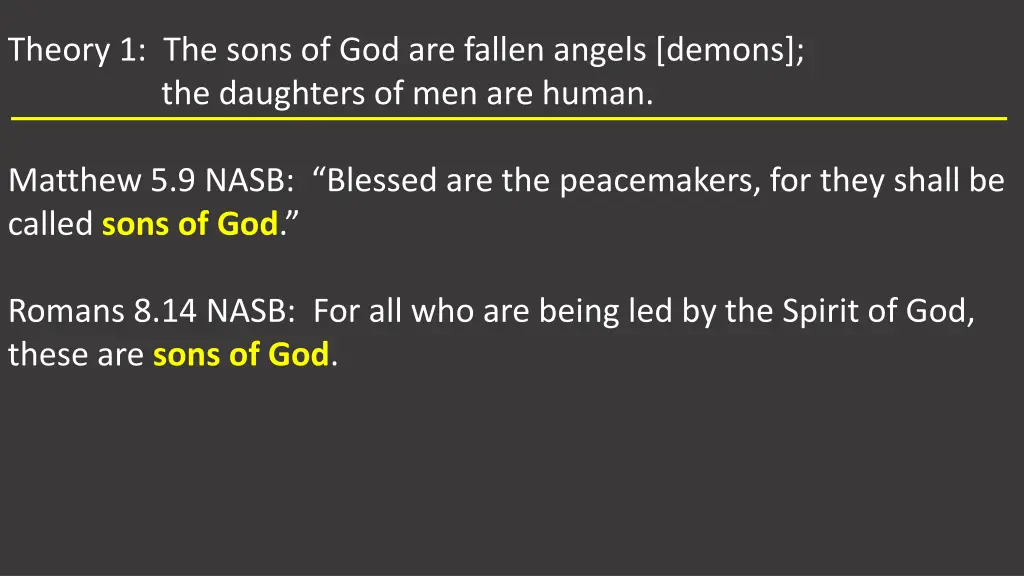 theory 1 the sons of god are fallen angels demons 2