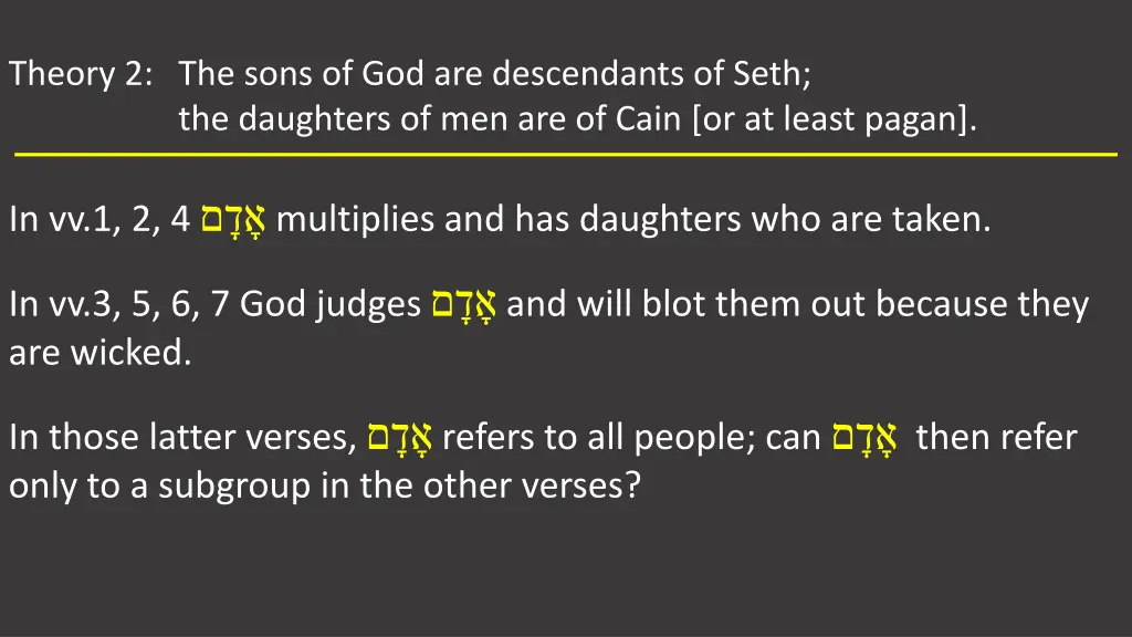 theory 2 the sons of god are descendants of seth 1