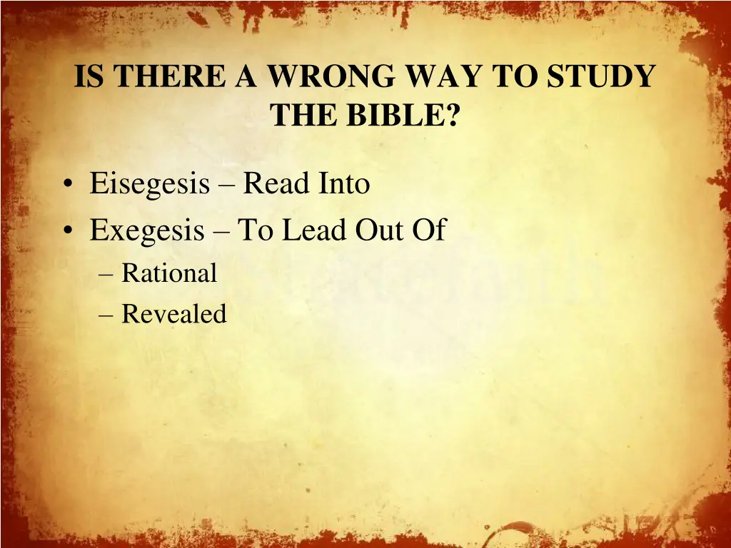 is there a wrong way to study the bible