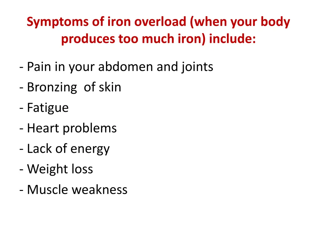 symptoms of iron overload when your body produces