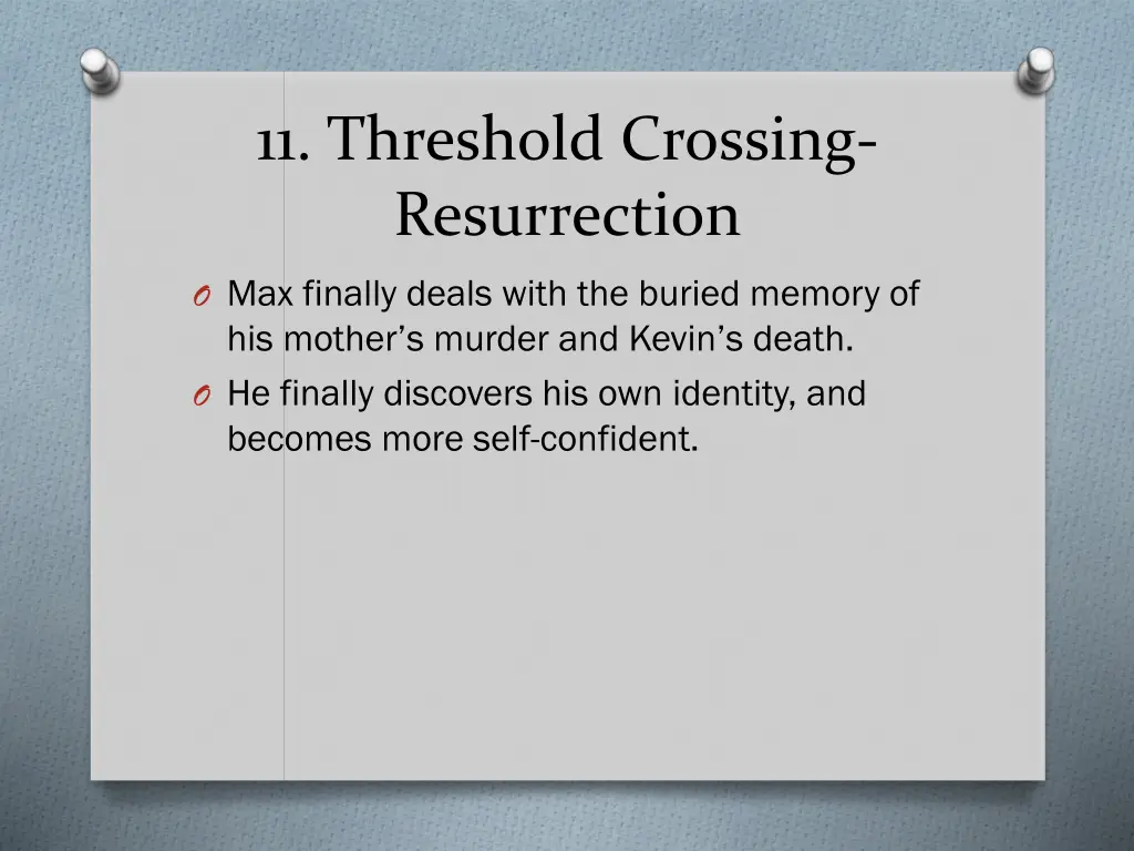 11 threshold crossing resurrection