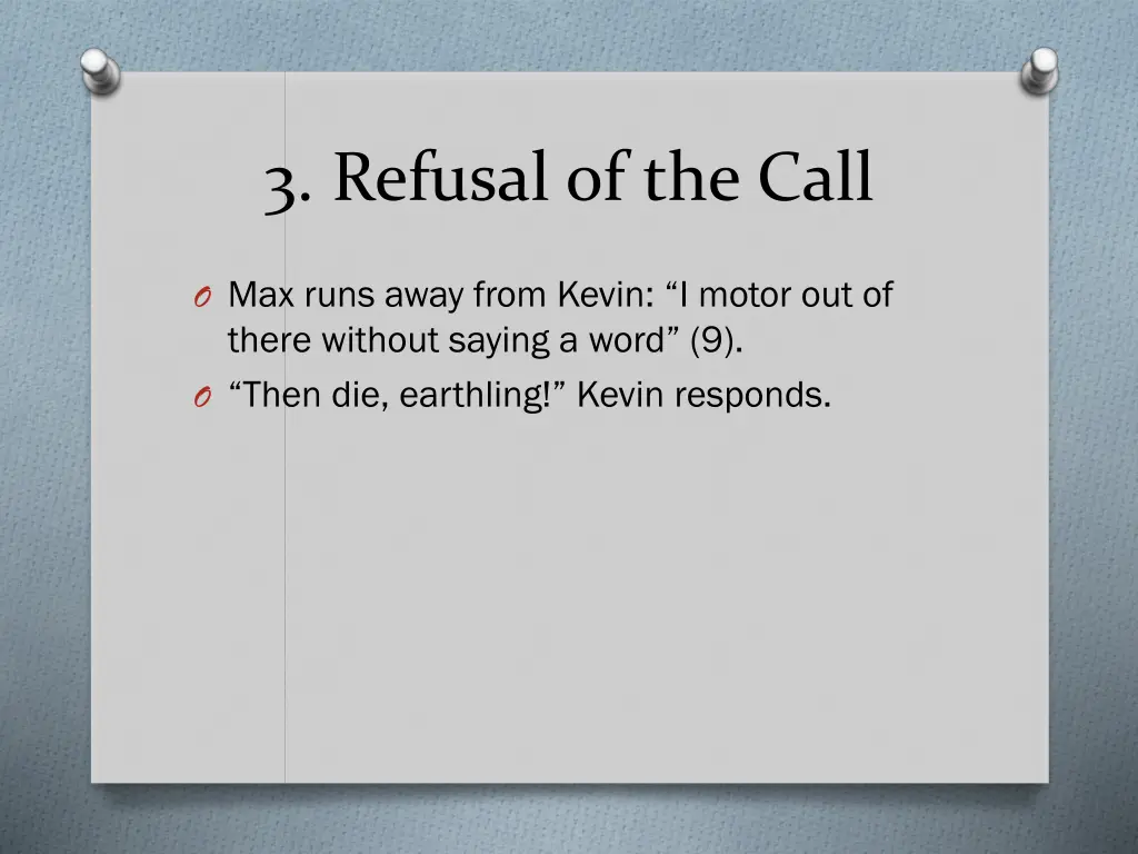 3 refusal of the call