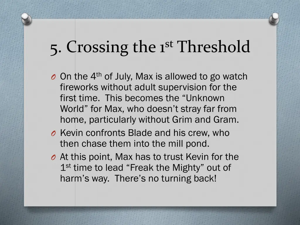 5 crossing the 1 st threshold