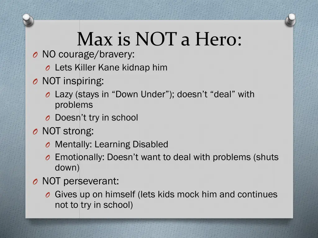 max is not a hero o no courage bravery o lets