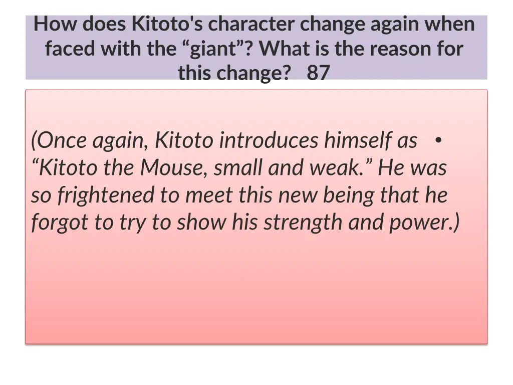 how does kitoto s character change again when