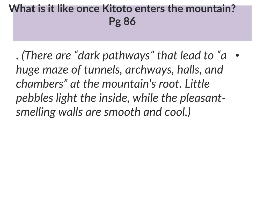 what is it like once kitoto enters the mountain