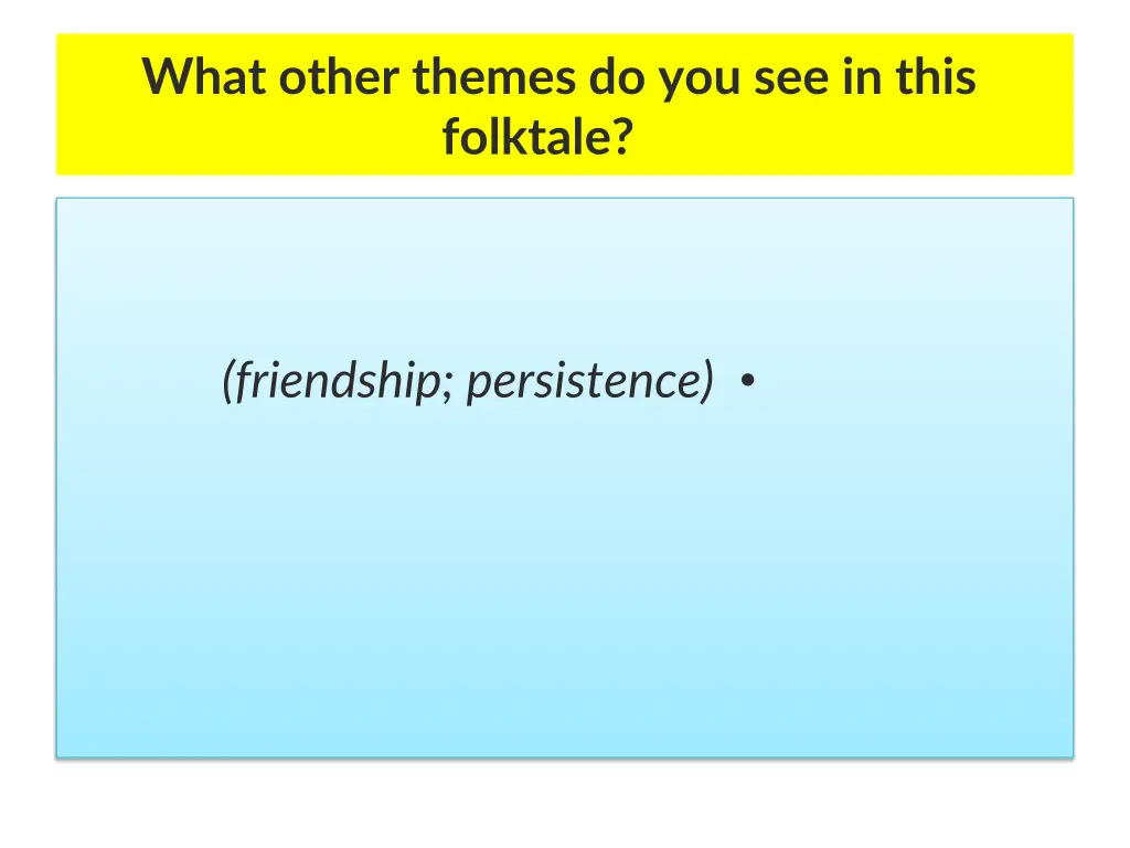 what other themes do you see in this folktale