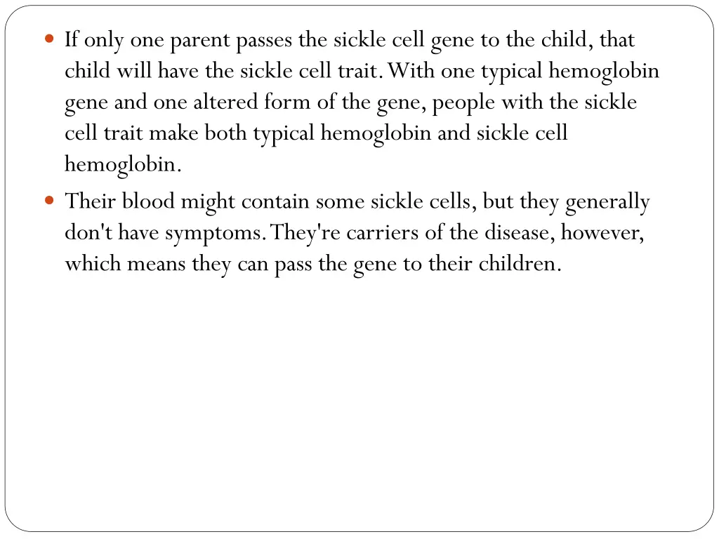 if only one parent passes the sickle cell gene