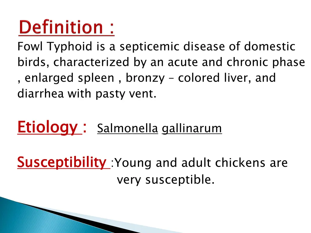 fowl typhoid is a septicemic disease of domestic