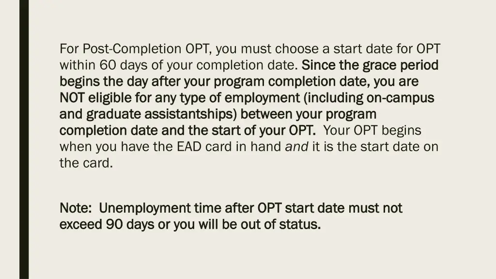 for post completion opt you must choose a start