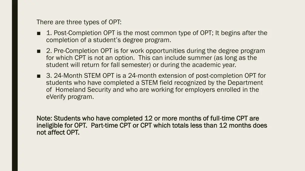 there are three types of opt 1 post completion