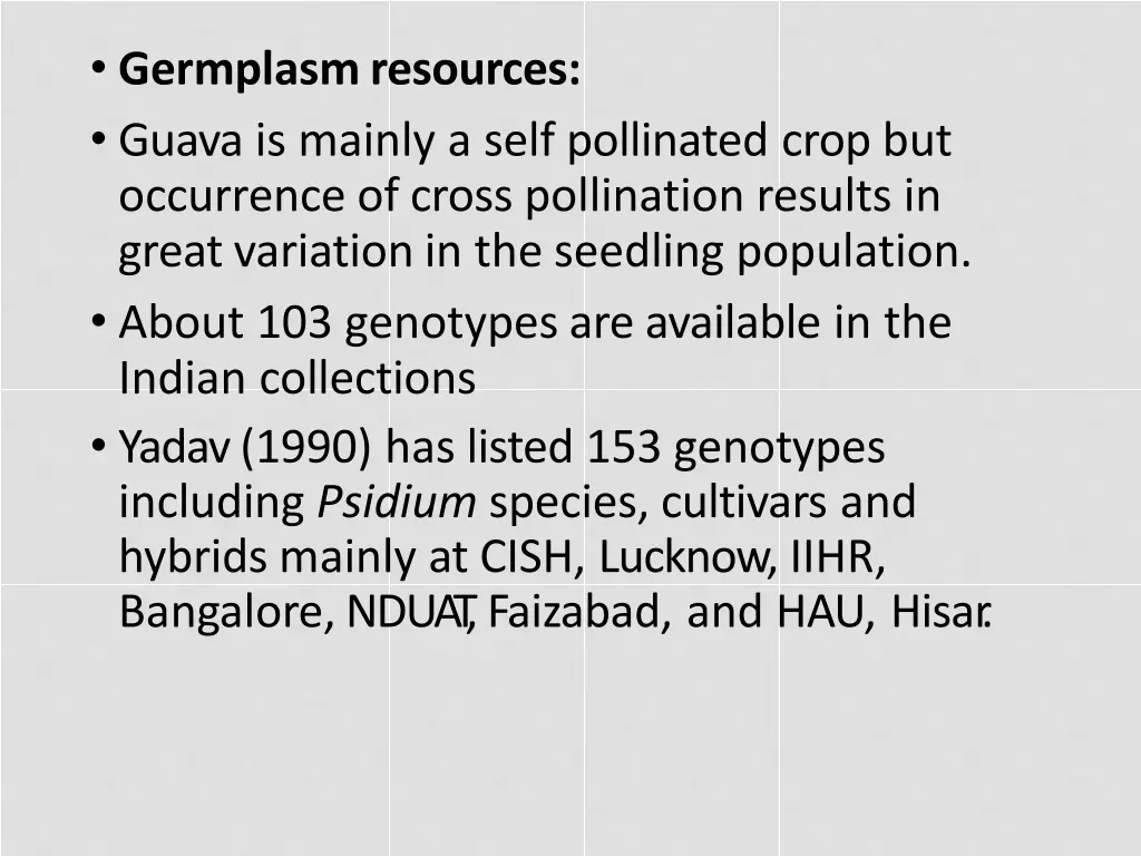 germplasmresources guava is mainly a self