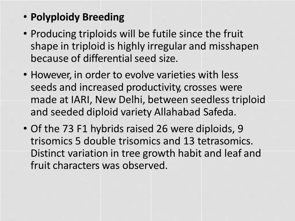 polyploidy breeding producing triploids will