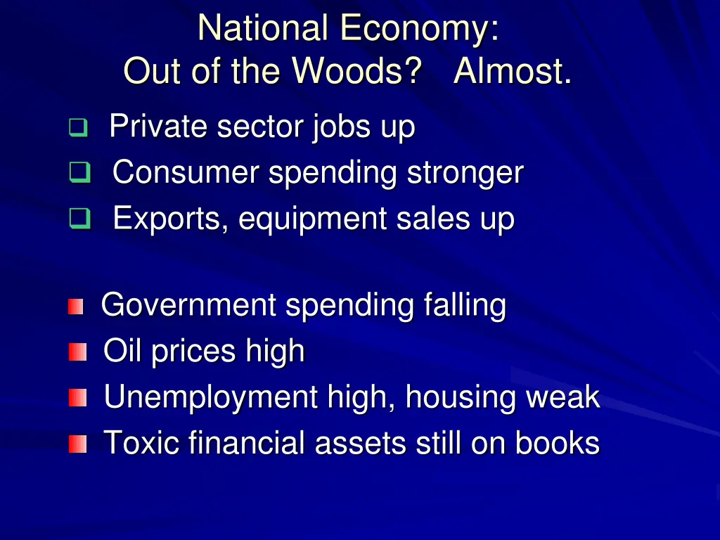 national economy out of the woods almost