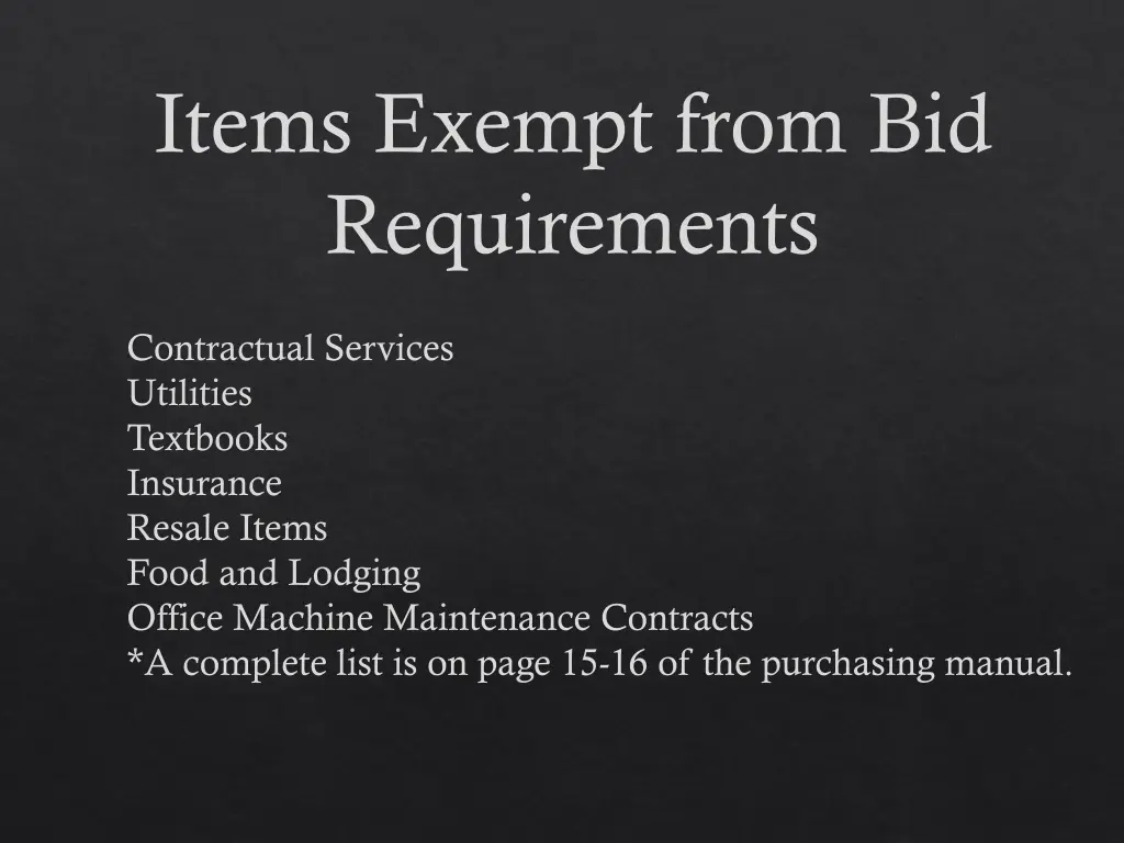 items exempt from bid requirements