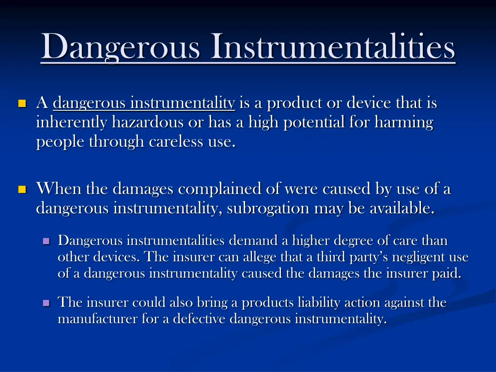 dangerous instrumentalities