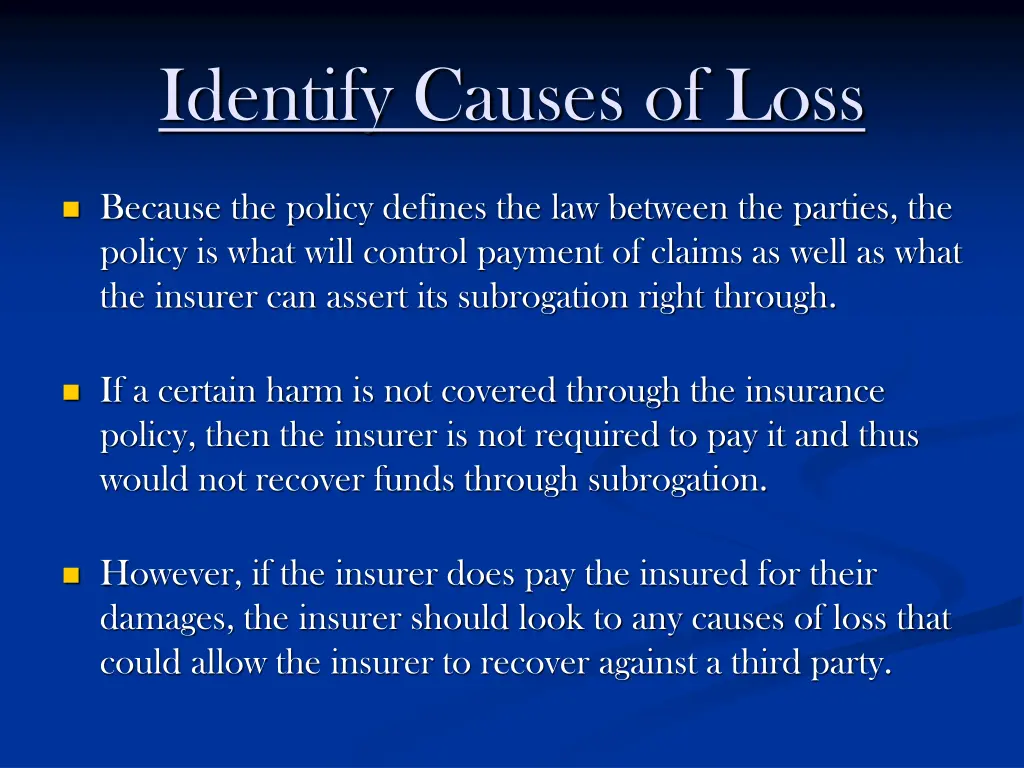 identify causes of loss