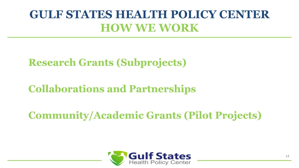 gulf states health policy center how we work