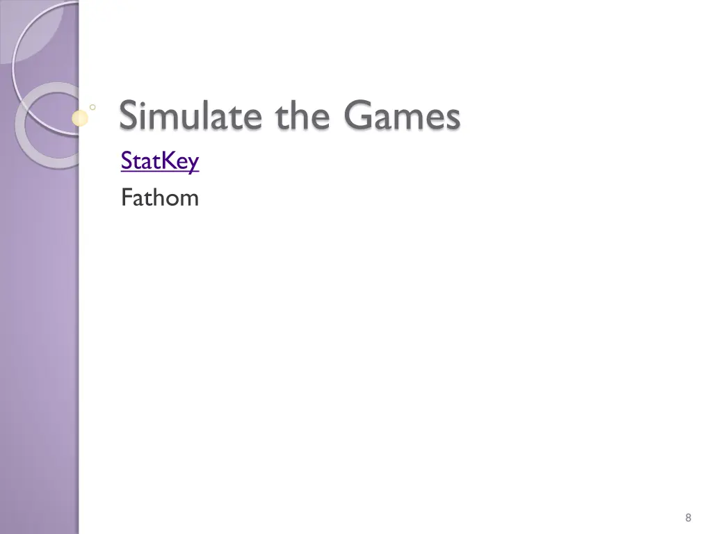 simulate the games statkey fathom