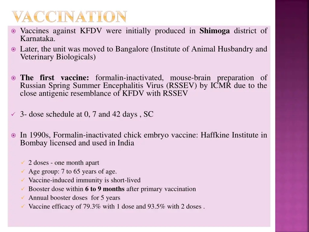 vaccination vaccines against kfdv were initially