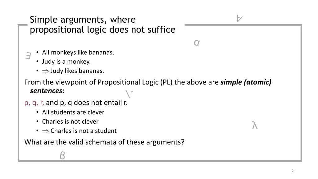 simple arguments where propositional logic does