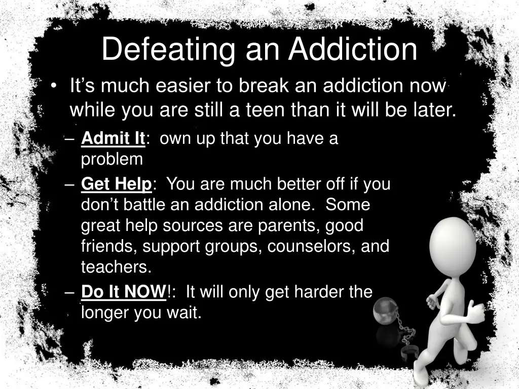 defeating an addiction it s much easier to break