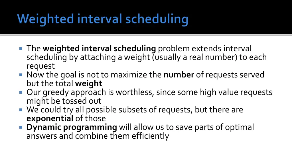 the weighted interval scheduling problem extends