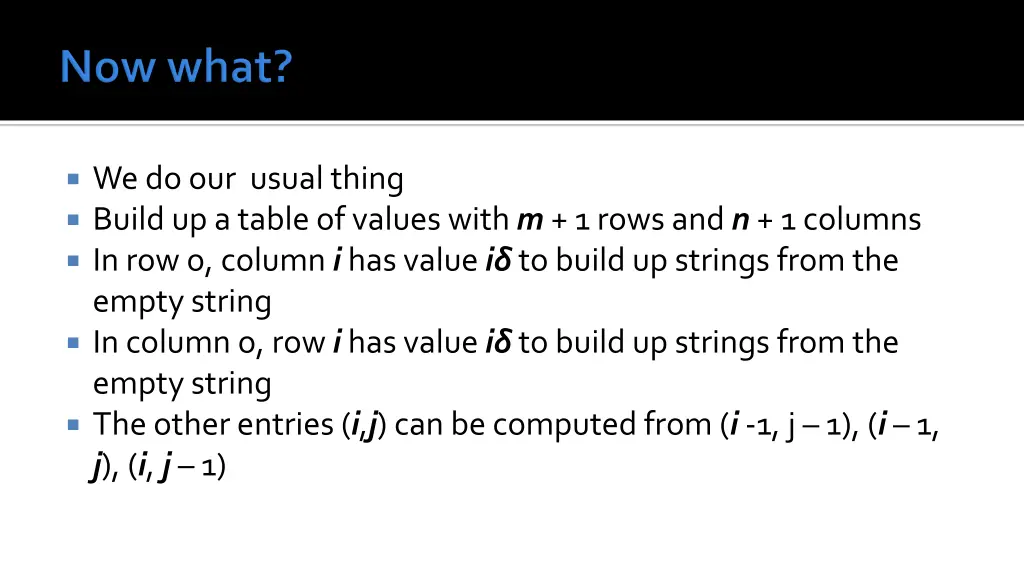 we do our usual thing build up a table of values