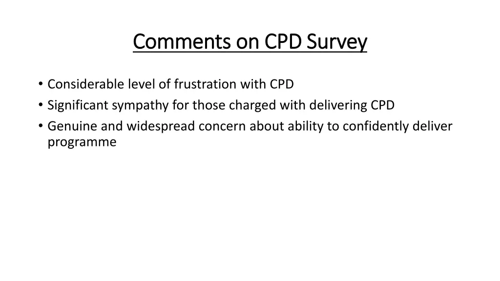 comments on cpd survey comments on cpd survey