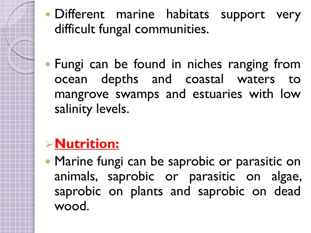 different marine habitats support very difficult