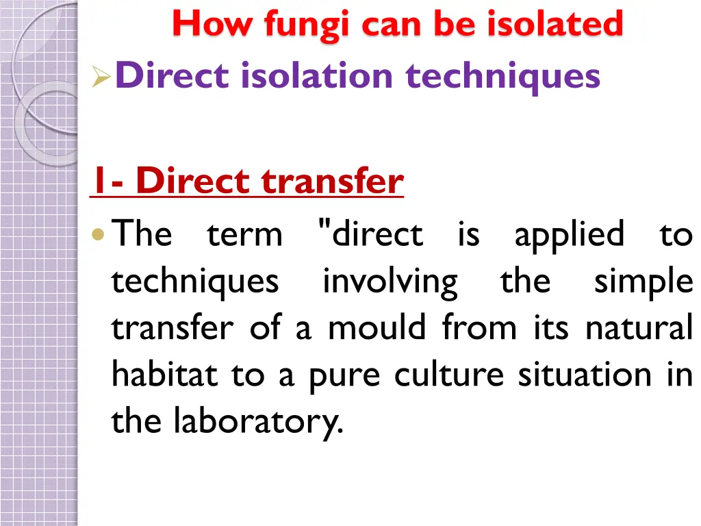 how fungi can be isolated direct isolation