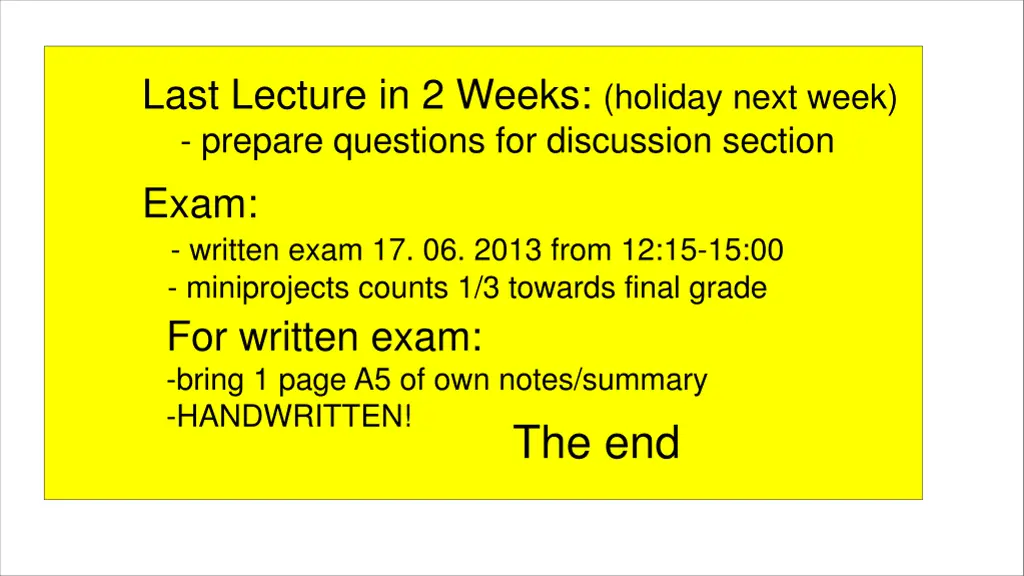 last lecture in 2 weeks holiday next week prepare