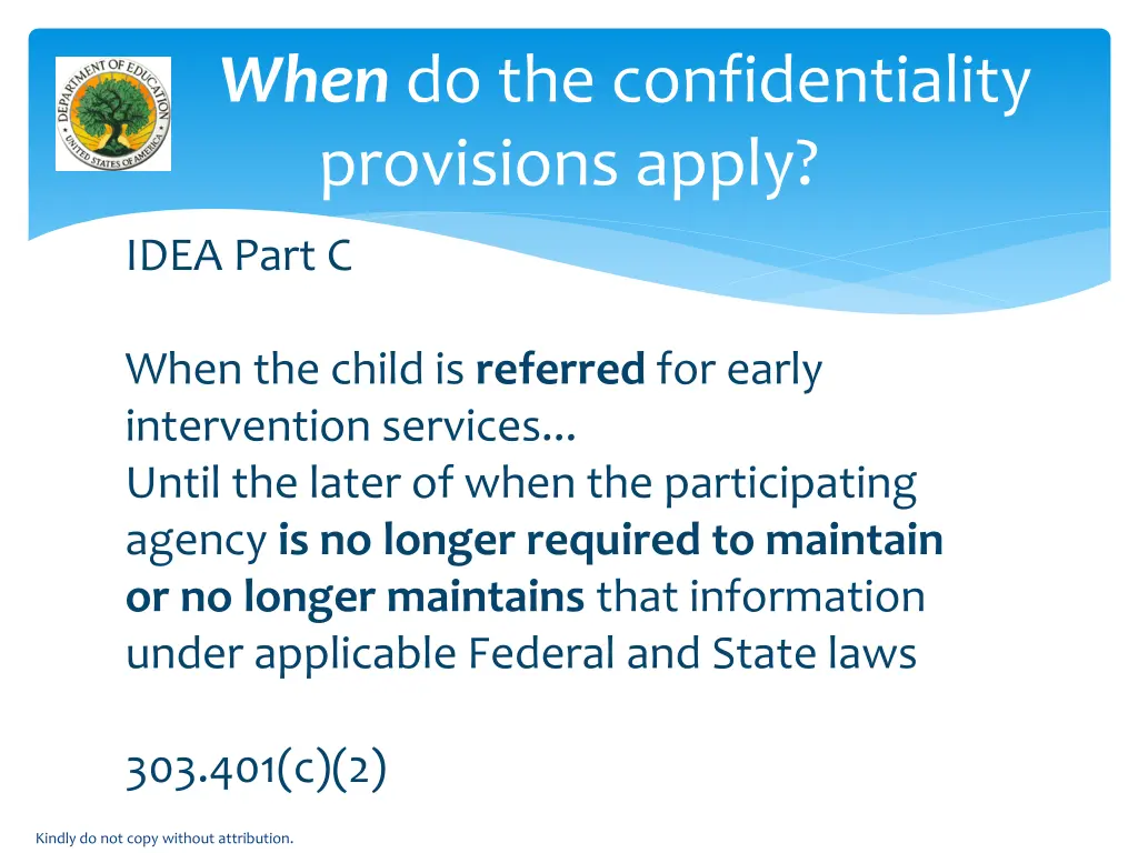 when do the confidentiality provisions apply 1