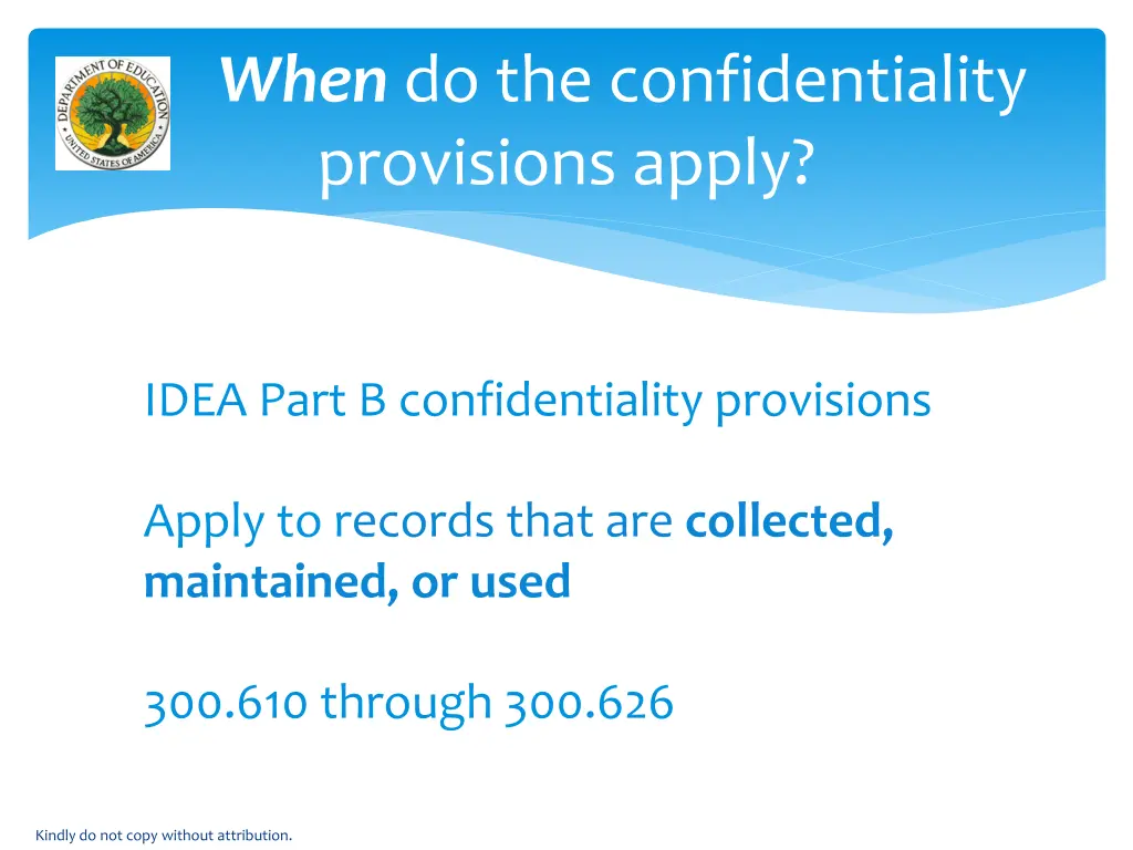 when do the confidentiality provisions apply 2