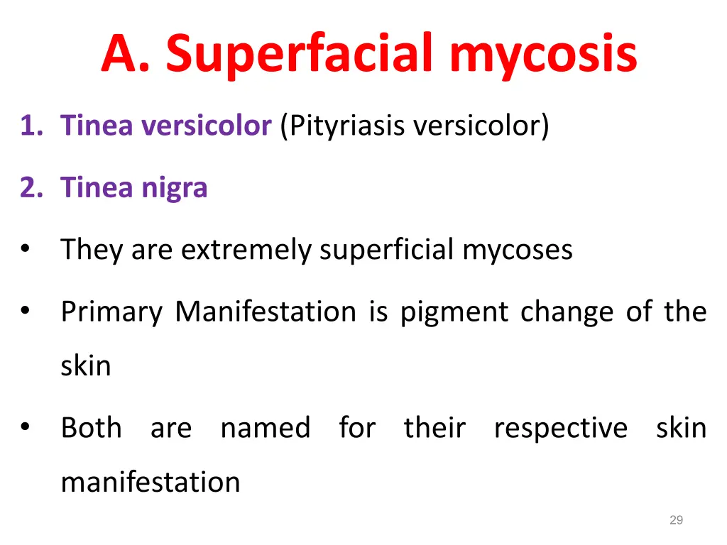 a superfacial mycosis