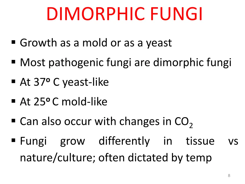 dimorphic fungi