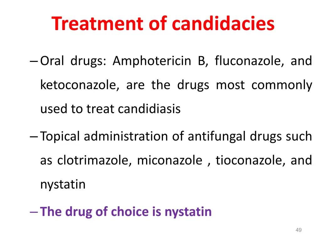 treatment of candidacies