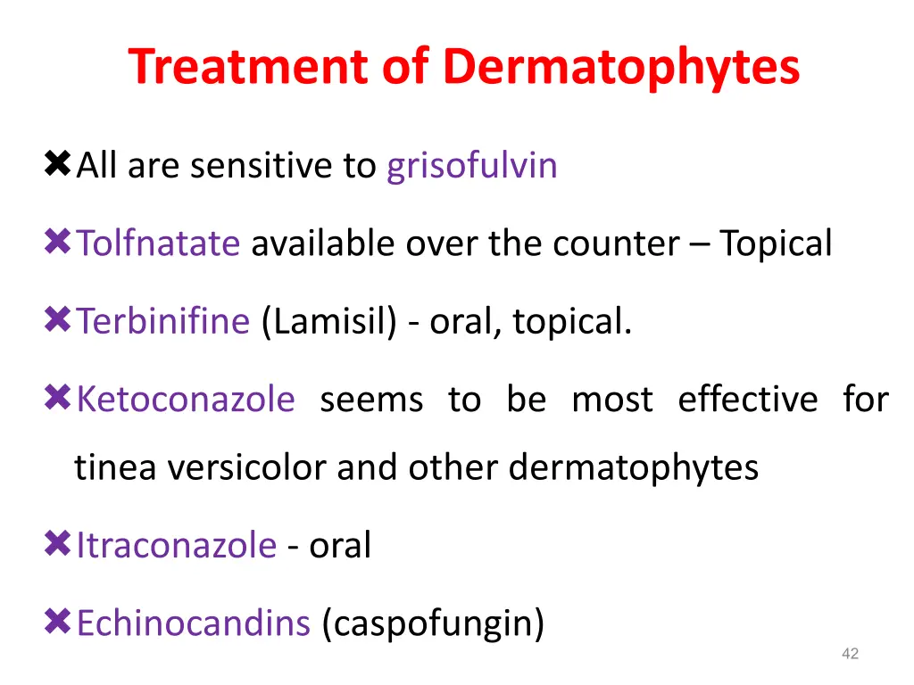 treatment of dermatophytes