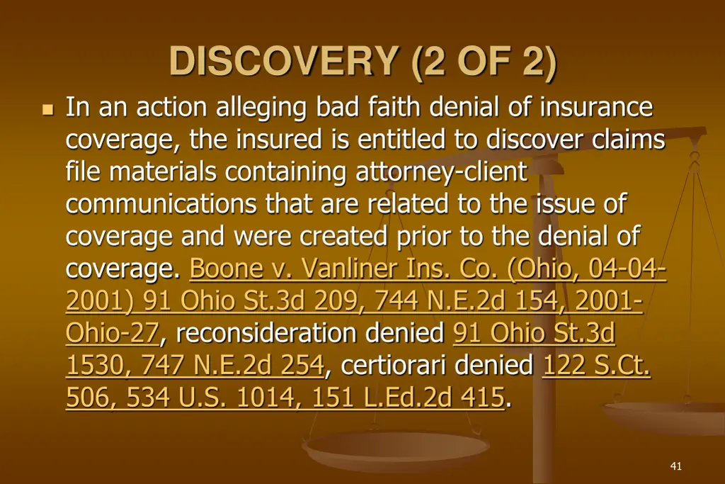 discovery 2 of 2 in an action alleging bad faith