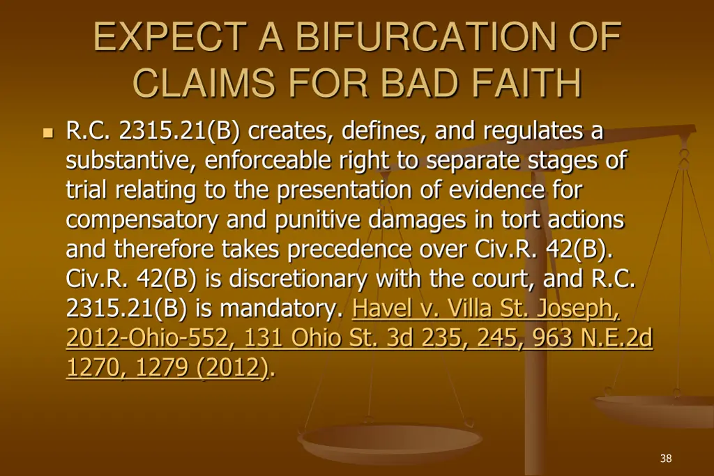 expect a bifurcation of claims for bad faith