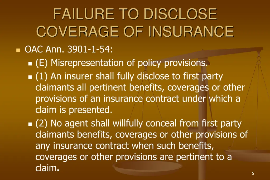 failure to disclose coverage of insurance