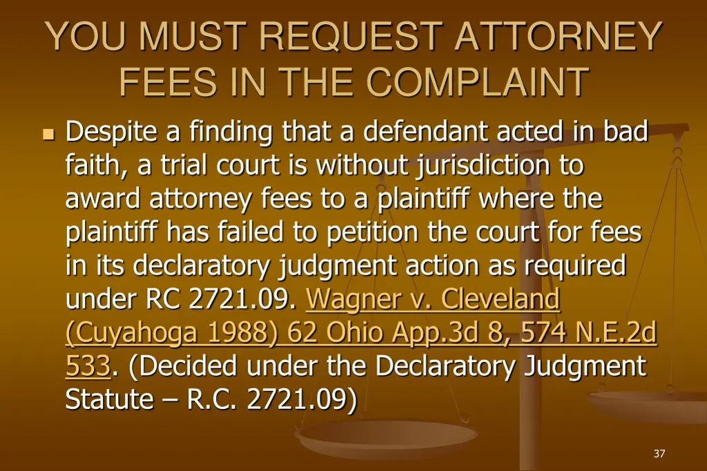 you must request attorney fees in the complaint