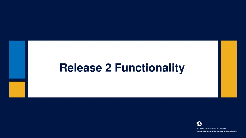 release 2 functionality