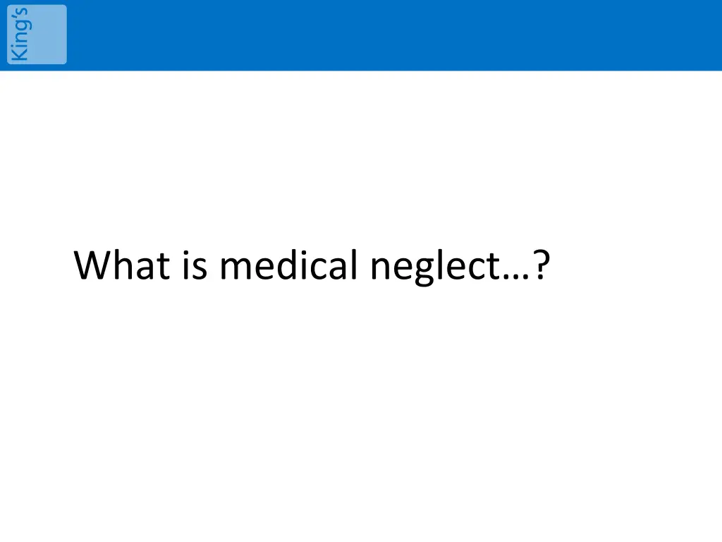 what is medical neglect