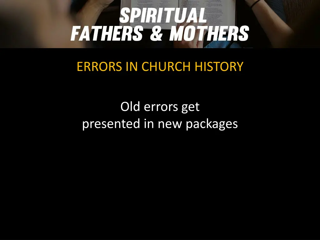 errors in church history 1